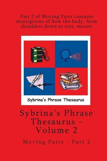 Volume 2 - Sybrina's Phrase Thesaurus - Moving Parts - Part 2 Durant Sybrina