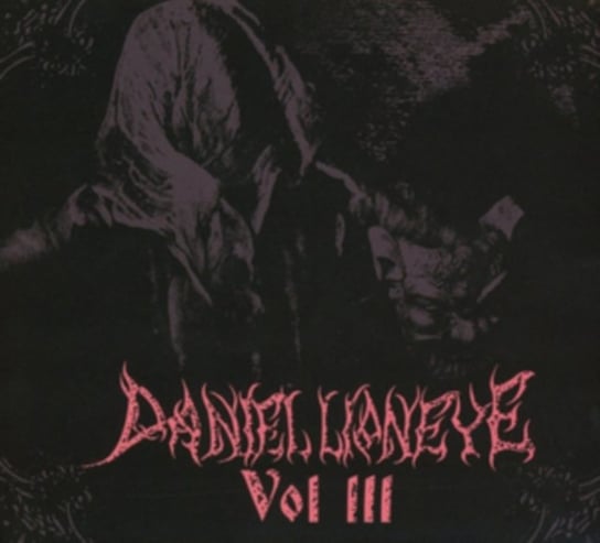 Volume III Daniel Lioneye