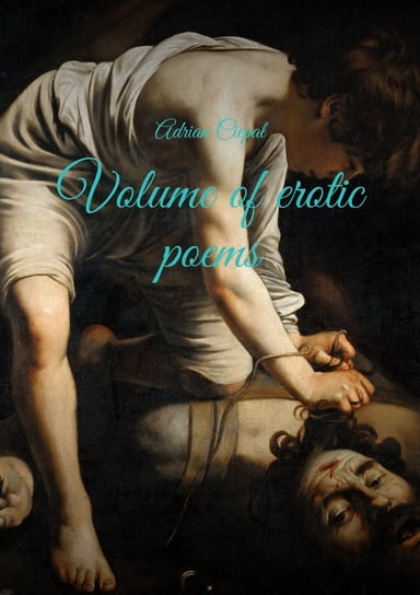 Volume of erotic poems Ciepał Adrian