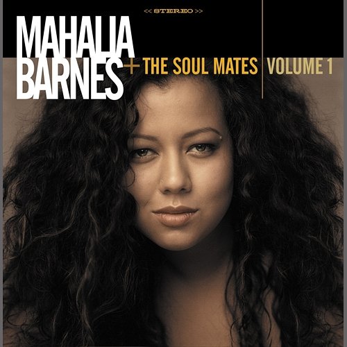 Volume One Mahalia Barnes and The Soul Mates