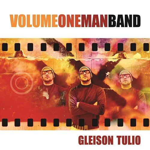Volume One Man Band Gleison Túlio