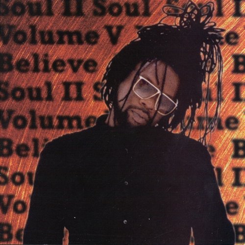 Volume V - Believe Soul II Soul