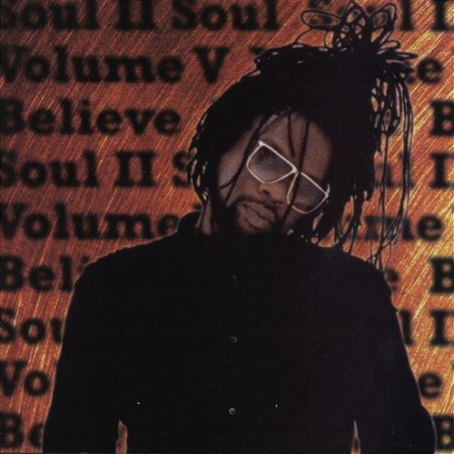 Volume V - Believe Soul II Soul