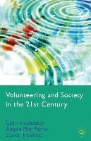 Volunteering and Society in the 21st Century Paine Angela Ellis, Howlett S., Paine Ellis A., Rochester C., Zimmeck Meta