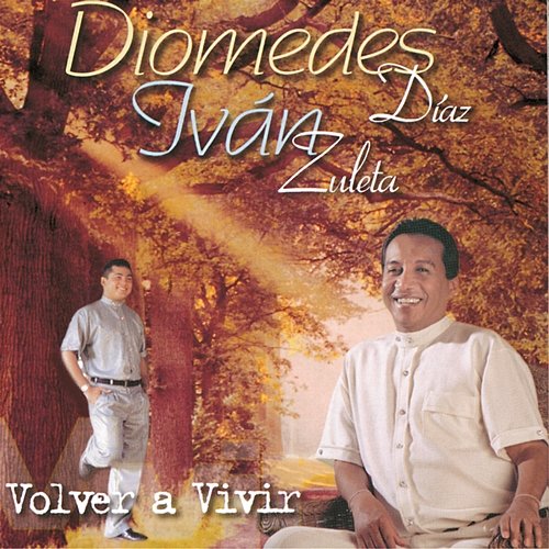 Volver A Vivir Diomedes Díaz, Ivan Zuleta