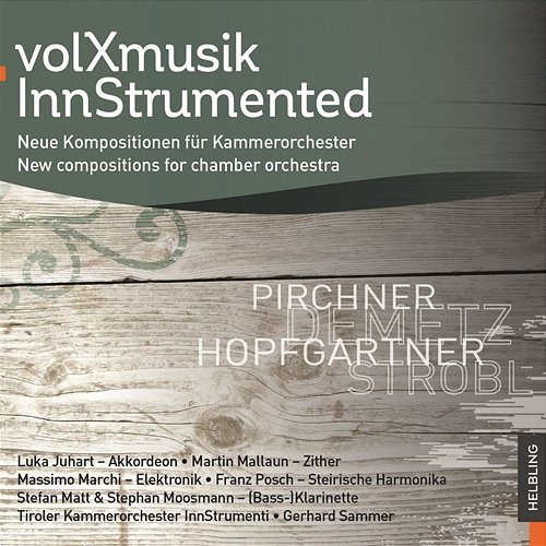 volXmusik InnStrumented. Neue Kompositionenen für Kammerorchester. New compositions for chamber orchestra InnStrumenti