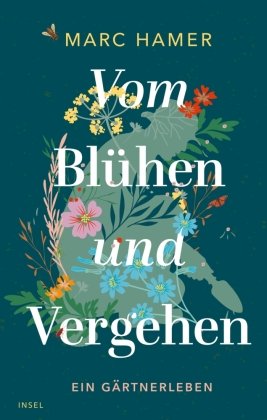 Vom Blühen und Vergehen Insel Verlag