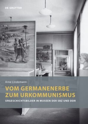 Vom Germanenerbe zum Urkommunismus De Gruyter