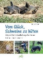 Vom Glück, Schweine zu hüten Dittmann Nina