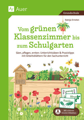 Vom grünen Klassenzimmer bis zum Schulgarten Auer Verlag in der AAP Lehrerwelt GmbH