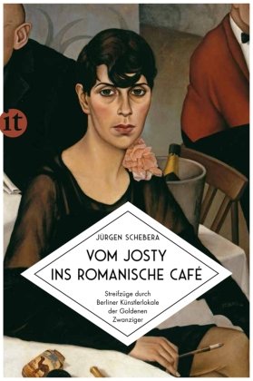 Vom Josty ins Romanische Café Insel Verlag