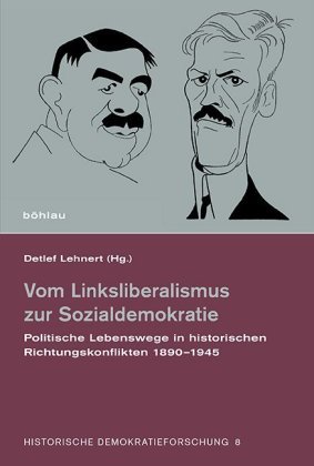 Vom Linksliberalismus zur Sozialdemokratie Bohlau-Verlag Gmbh, Bohlau Koln