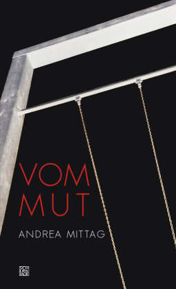 Vom Mut Schiler & Mücke Verlag