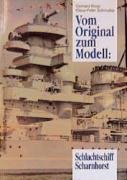 Vom Original zum Modell: Schlachtschiff Scharnhorst Koop Gerhard, Schmolke Klaus-Peter