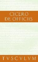 Vom pflichtgemäßen Handeln / De officiis Cicero