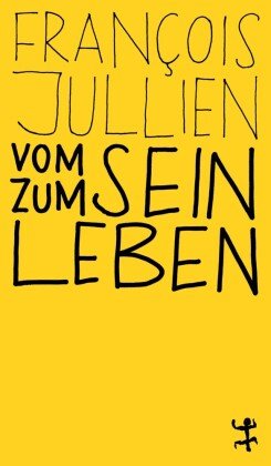 Vom Sein zum Leben Matthes & Seitz Berlin