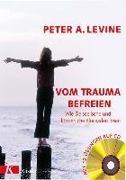 Vom Trauma befreien Levine Peter A.