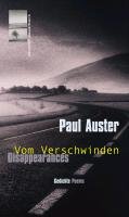 Vom Verschwinden. Disappearances Auster Paul