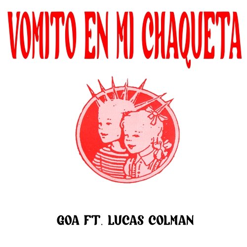 Vomito En Mi Chaqueta GOA, Lucas Colman