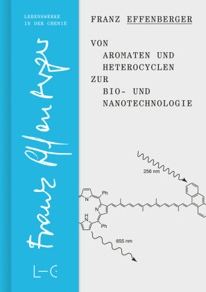 Von Aromaten und Heterocyclen zur Bio- und Nanotechnologie GNT-Verlag