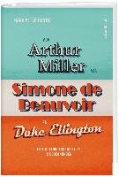 Von Arthur Miller via Simone de Beauvoir zu Duke Ellington Hertig Hans Peter