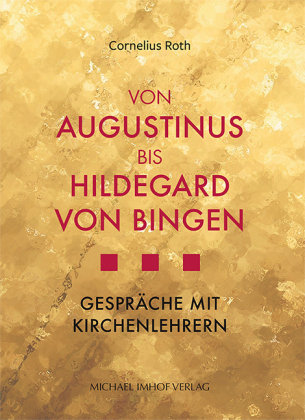 Von Augustinus bis Hildegard von Bingen Imhof, Petersberg