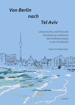 Von Berlin nach Tel Aviv Neofelis