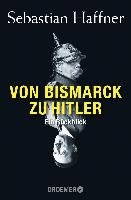 Von Bismarck zu Hitler Haffner Sebastian