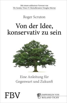 Von der Idee, konservativ zu sein FinanzBuch Verlag