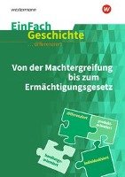 Von der Machtergreifung. EinFach Geschichte ...unterrichten Schoeningh Verlag Im, Schoningh Verlag Im Westermann Schulbuchverlag