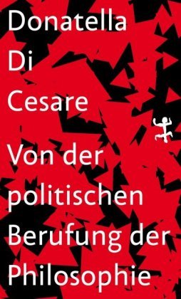 Von der politischen Berufung der Philosophie Matthes & Seitz Berlin