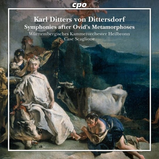 von Dittersdorf: Symphonies After Ovid's Metamorphoses Wurttembergisches Kammerorchester Heilbronn