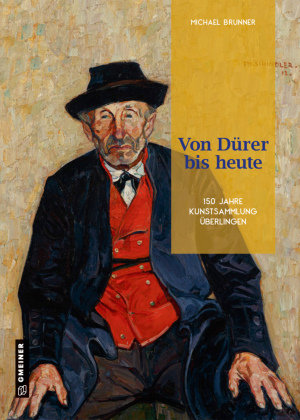 Von Dürer bis heute Gmeiner-Verlag