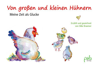 Von großen und kleinen Hühnern Pala-Verlag