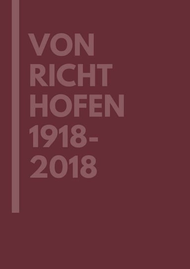 Von Richthofen 1918-2018 Opracowanie zbiorowe
