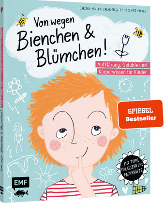 Von wegen Bienchen und Blümchen! Aufklärung, Gefühle und Körperwissen für Kinder ab 5 Edition Michael Fischer