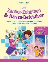 Von Zauber-Zahnfeen & Karies-Detektiven Erkert Andrea