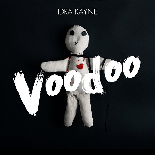 Voodoo Idra Kayne