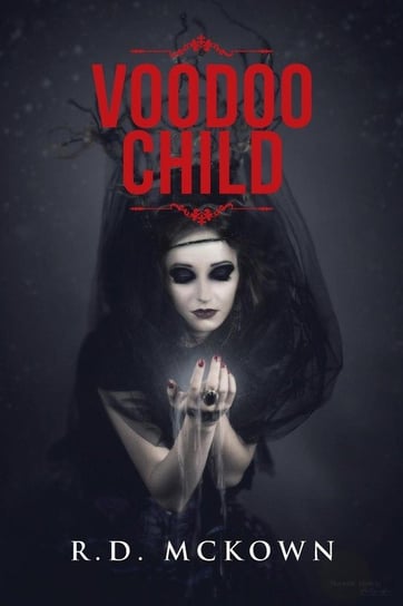 Voodoo Child McKown R.D.