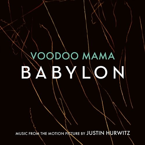 Voodoo Mama Justin Hurwitz