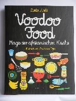 voodoofood Magie der afrikanischen Küche Liade Dodo