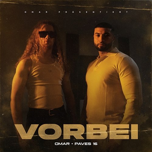 VORBEI Paves 16, Omar