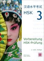 Vorbereitung HSK-Prüfung. HSK 3 Huang Hefei, Ziethen Dieter