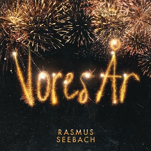 Vores År (Nytårssangen) Rasmus Seebach