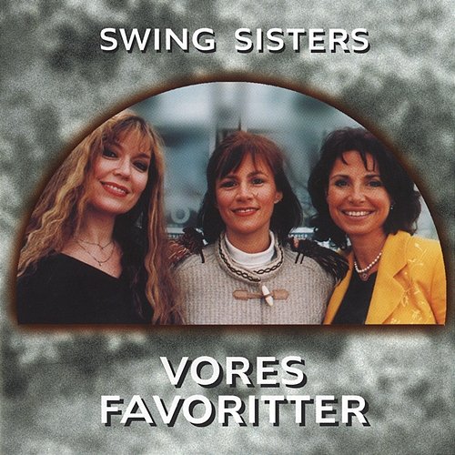 Vores Favoritter Swing Sisters