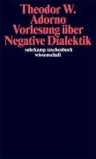 Vorlesung über Negative Dialektik Adorno Theodor W.