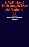 Vorlesungen über die Ästhetik II Hegel Georg Wilhelm Friedrich
