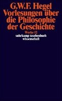 Vorlesungen über die Philosophie der Geschichte. Hegel Georg Wilhelm F.