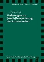 Vorlesungen zur (Wohl-)Temperierung der Sozialen Arbeit Maaß Olaf
