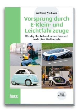 Vorsprung durch E-Klein- und Leichtfahrzeuge Huss-Verlag